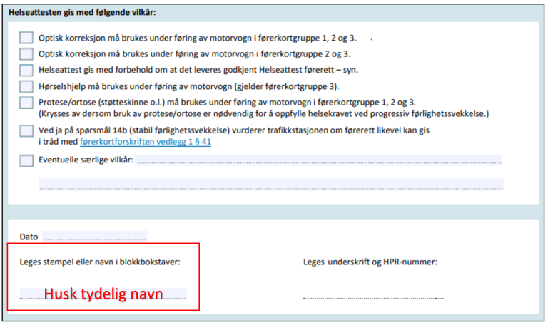 Helseattesten gis med følgende vilkår